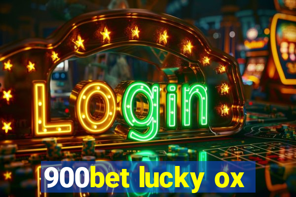 900bet lucky ox